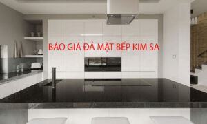 Báo giá đá mặt bếp kim sa