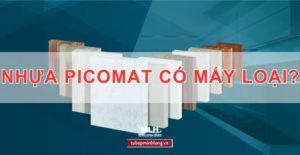 Nhựa Picomat Có Mấy Loại? - Kiến Thức Tủ Bếp #1 4 nhua picomat co may loai